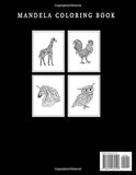Mandela Animal Coloring Book: Adult and Teen Coloring Book. An Elegant Adult Coloring Book Featuring 50 of the Most Unique Animal Mandalas to Color.