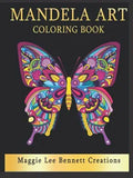 Mandela Art Coloring Book: An Adult Coloring Book Featuring 100 pages of the Most Beautiful Mandalas to color for Stress Relief and Relaxation