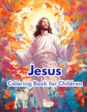 Jesus Coloring Book for Children: Inspiring Joy through Coloring