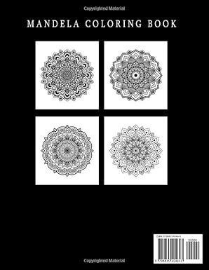 Mandela Coloring Book: For Stress Relief and Relaxation. Adult and Teen Coloring Book. An Elegant Adult Coloring Book Featuring 50 of the Most Unique Mandalas to Color.