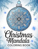 Christmas Mandala Ornament Coloring Book: A Holiday Coloring Journey of Peace and Joy