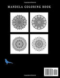 Mandela Coloring Book Adult and Teen Coloring Book: An Elegant Adult and Teen Coloring Book Featuring 50 of the Most Unique Mandalas to Color.