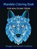 Mandela Coloring Book: Adult and Teen Coloring Book. An Elegant Adult Coloring Book Featuring 50 of the Most Unique Mandalas to Color.