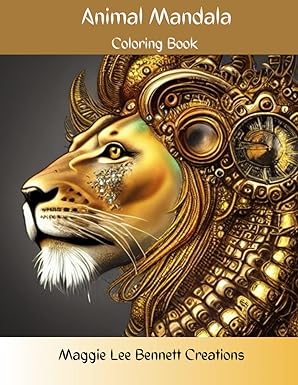 Animal Mandala Coloring Book: Adult and Teen Coloring Book for Relaxation and Stress Relief. Great for Anxiety. Also makes a Fun Party Entertainment. 50 of the Most Unique Mandalas to Color.